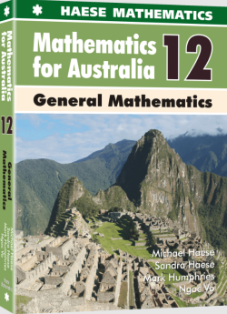 Haese Mathematics for Australia 12 General Mathematics