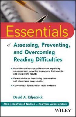Essentials of Assessing, Preventing & Overcoming Reading Difficulties