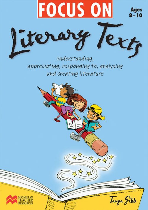 Focus On Literary Texts Ages 8-10