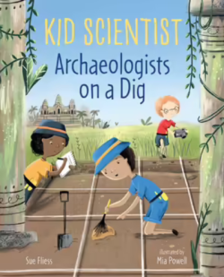 Kid Scientists Archaeologists on a Dig