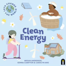 Let’s Change The World Clean Energy by Megan Anderson