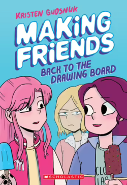 Making Friends Back To The Drawing Board by Kristen Gudsnuk