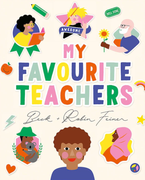 My Favourite Teachers by Beck & Robin Feiner