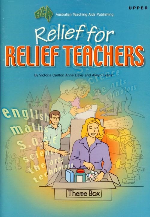 Relief for Relief Teachers Upper