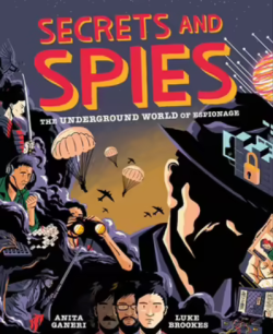 Secrets & Spies by Anita Ganeri
