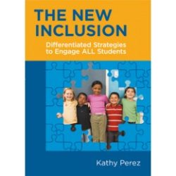 The New Inclusion- Differentiated Strategies to Engage ALL Students