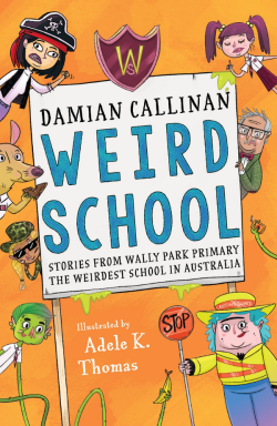 Weird School by Damian Callinan