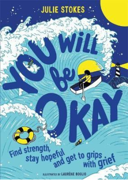 You Will Be Okay by Julie Stokes